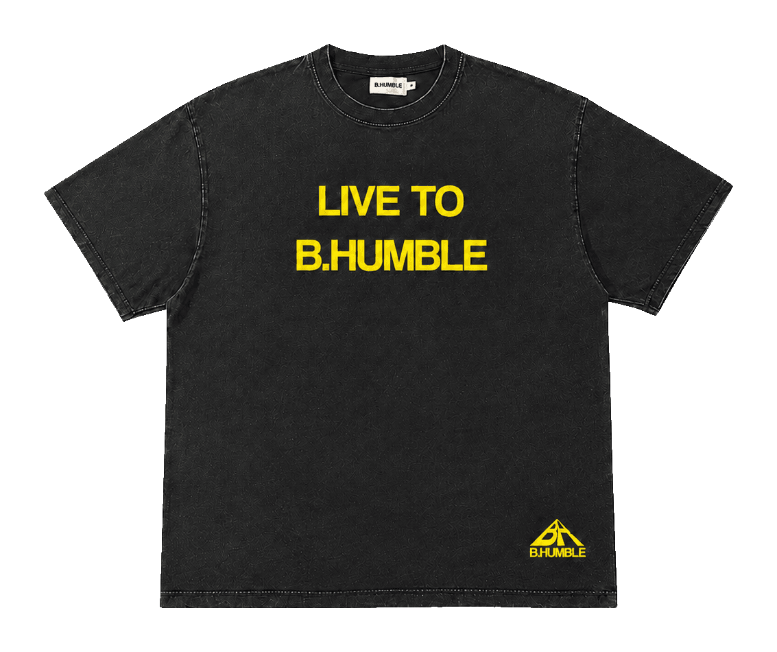 LIVE TO B.HUMBLE Tee